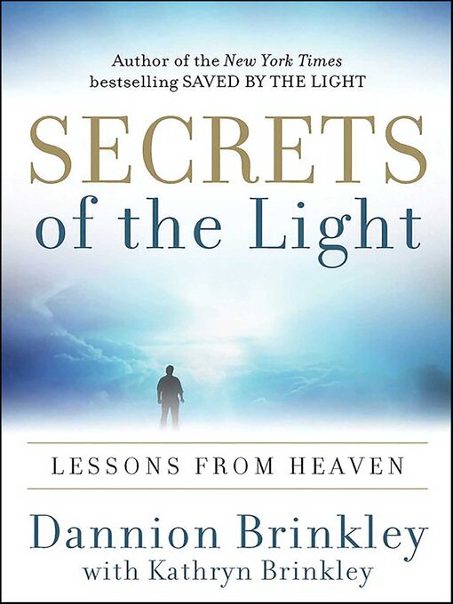 Title details for Secrets of the Light by Dannion Brinkley - Wait list